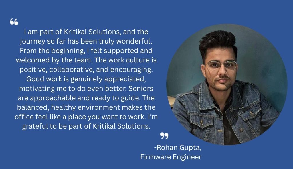 Rohan Gupta, Firmware Engineer